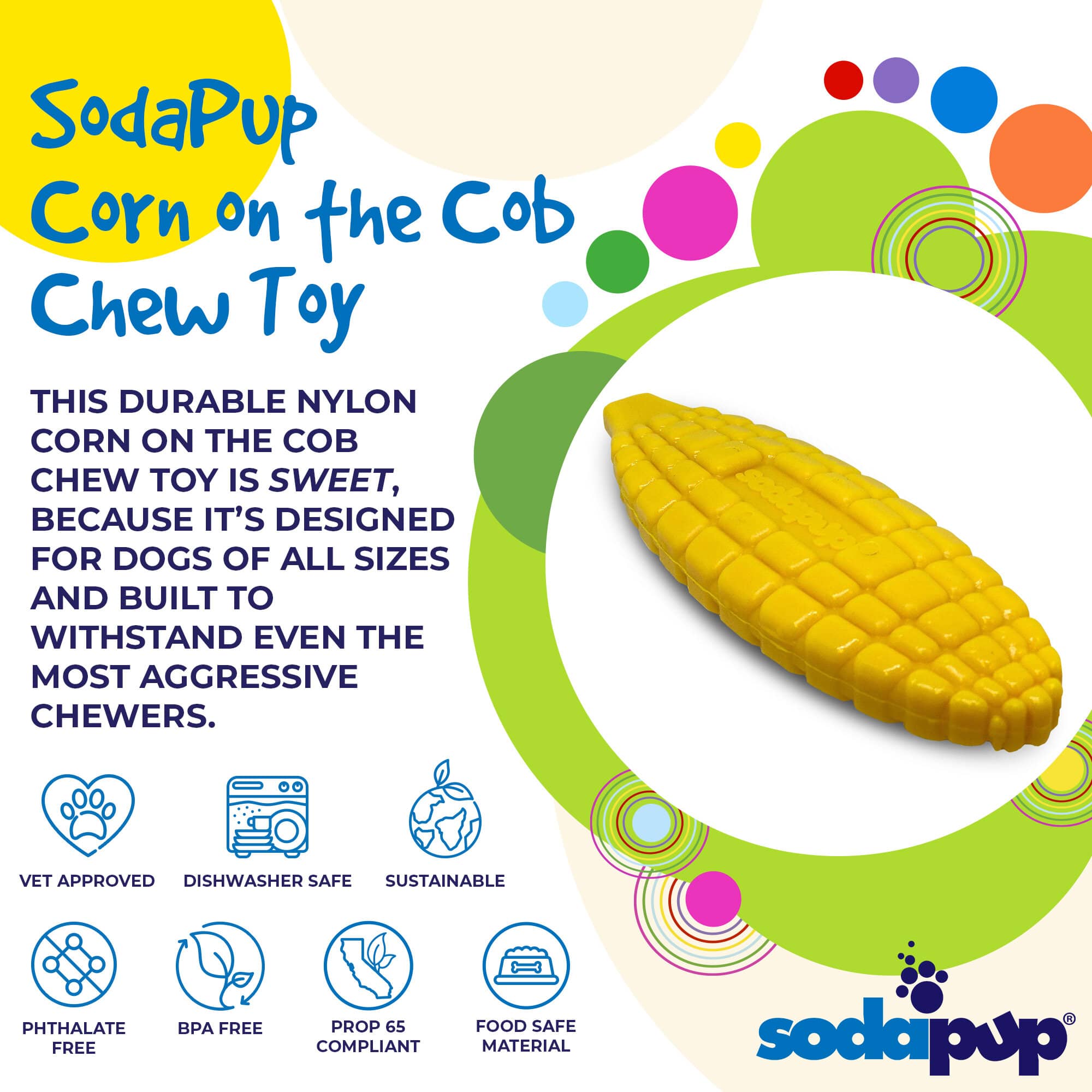 Corn on the Cob Nylon Dog Toy for Aggressive Chewers | USA Made | SodaPup - Elite Pet Collective